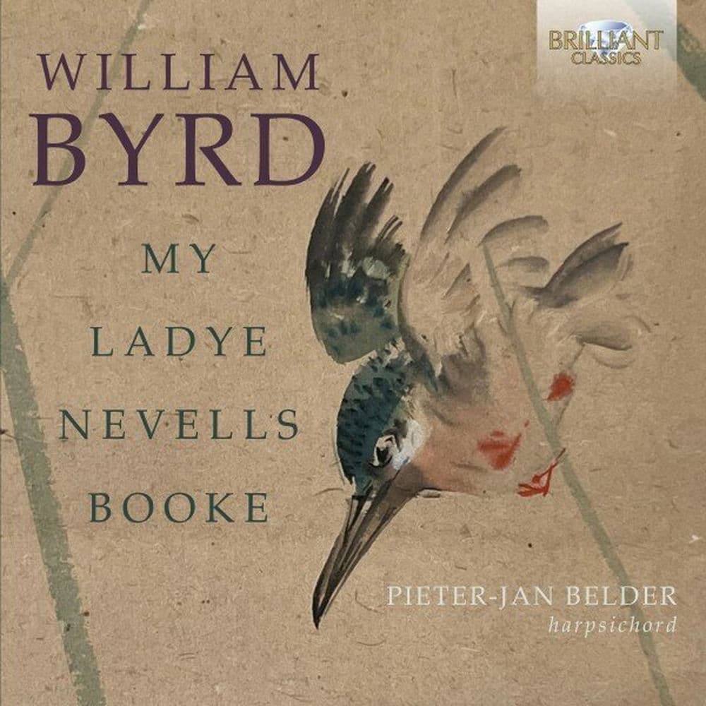 کاور Byrd: My Ladye Nevells Booke